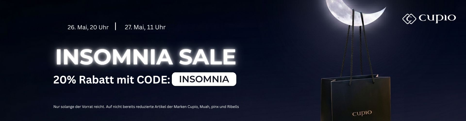 Werbebanner zur Cupio Insomnia Sale Aktion: 20% Rabatt mit Code INSOMNIA, gültig vom 26. Mai, 20 Uhr bis 27. Mai, 11 Uhr, mit Mondmotiv und Cupio Einkaufstasche