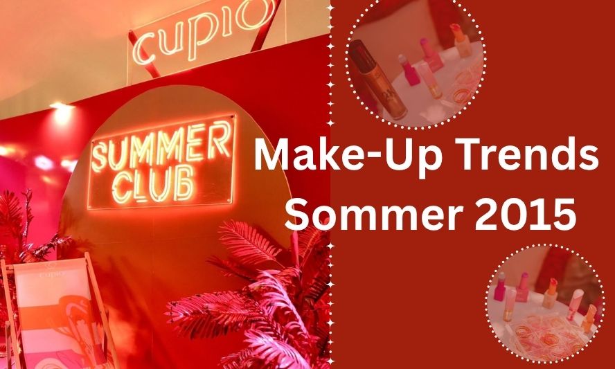 Sommer 2025 Make-Up Trends im Cupio Summer Club mit verschiedenen Kosmetikprodukten