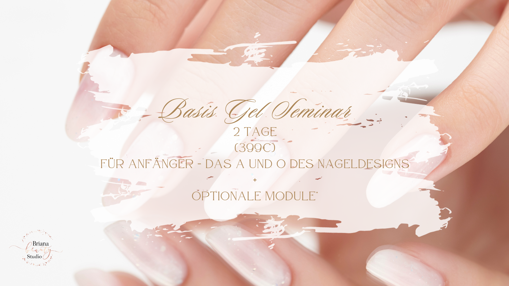Basis Gel Seminar + optionale Zusatzmodule