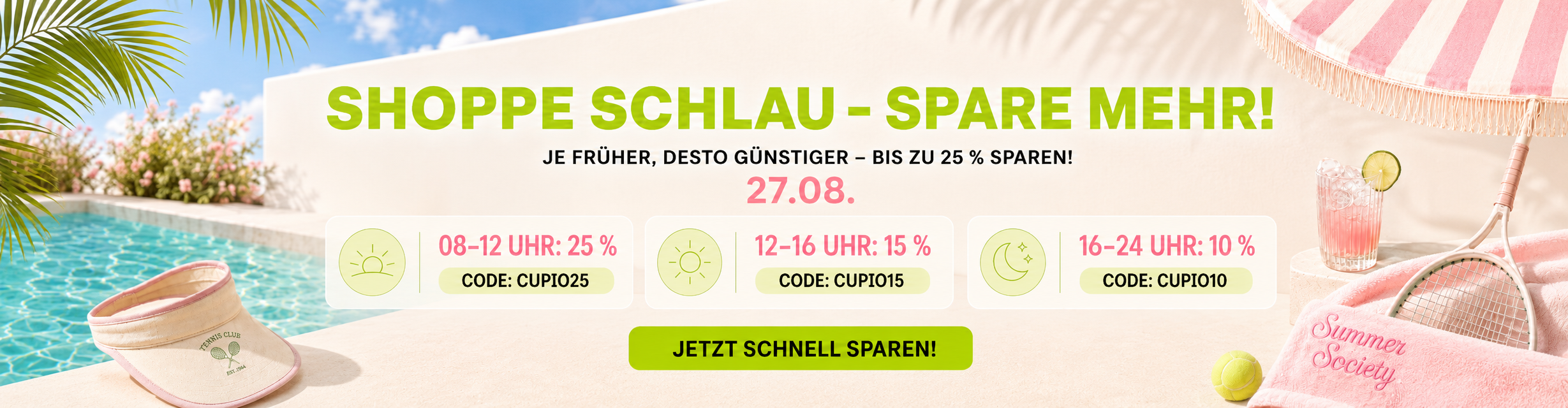 Banner zur Sommer-Sparaktion am Pool mit Visor, Sonnenschirm, Tennis-Schläger und Getränk: am 27.08. 25 % von 08–12 Uhr, 15 % von 12–16 Uhr und 10 % von 16–24 Uhr sparen